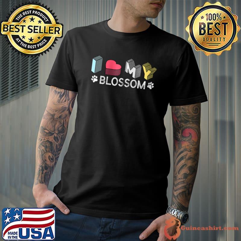 Blossom Personalized Dog Name Blossom Pet Lover T-shirt