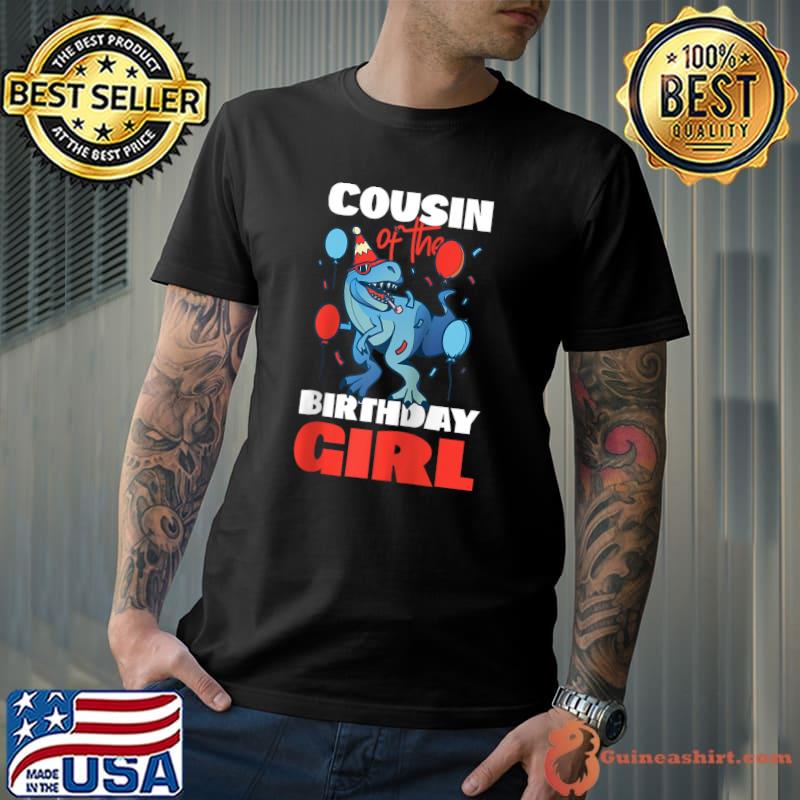 Cousin Of The Birthday Girl Dinosaur T-shirt