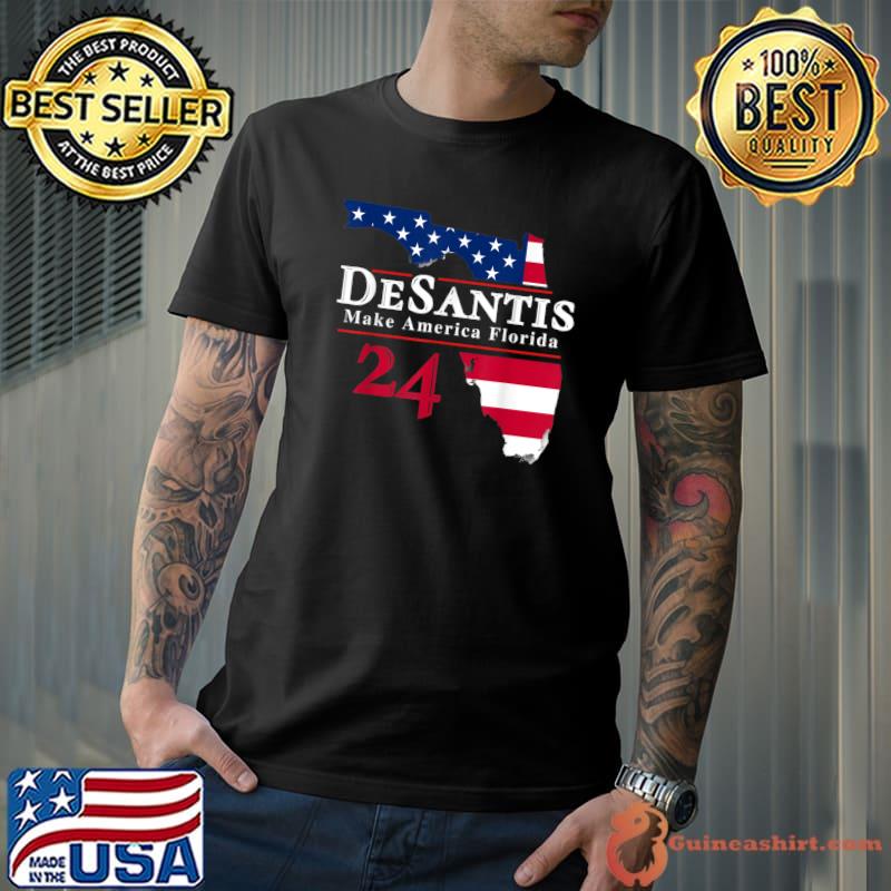 DeSantis 2024 Election Make America Florida Funny Dad Gifts T-Shirt