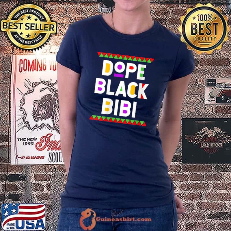 Dope Black Bibi African American Black History Month T- Ladiestee