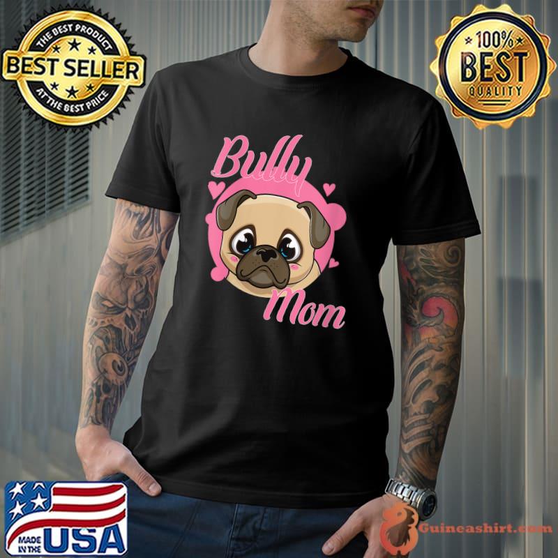 French Bulldog Mama Bully Mom Dog Mum T-shirt