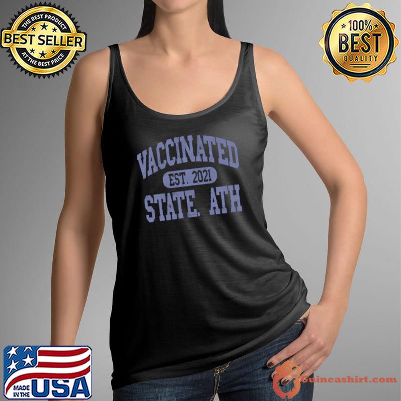 Fully Vaccinated Est 2021 Club Pass Hug Varsity Vax T- Tank Top