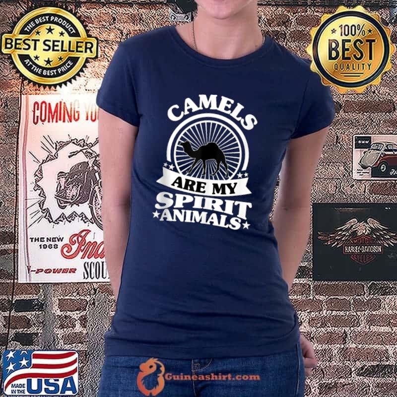 Funny Camels are My Spirit Animal ,My Camels T-Shirt Ladiestee