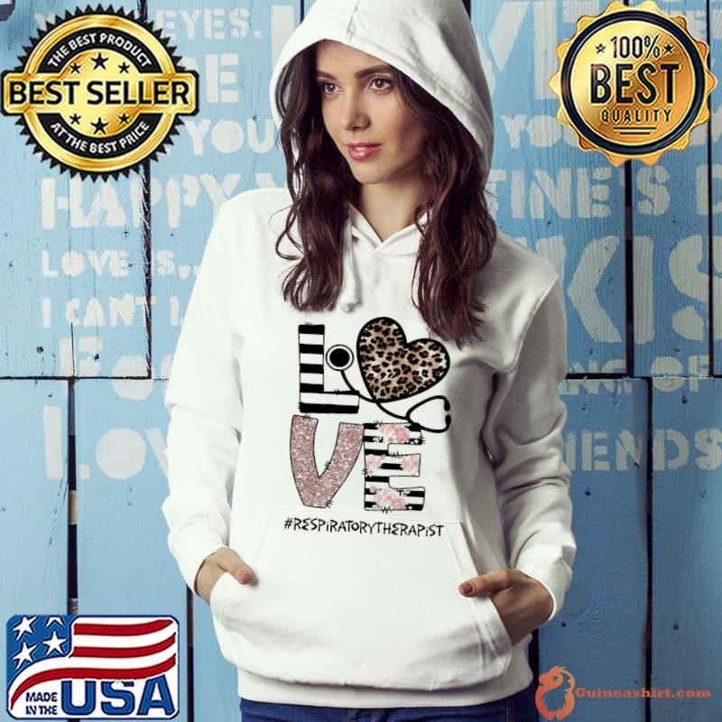 Funny Love Leopard Medical Stethoscope Respiratory Therapist Shirt