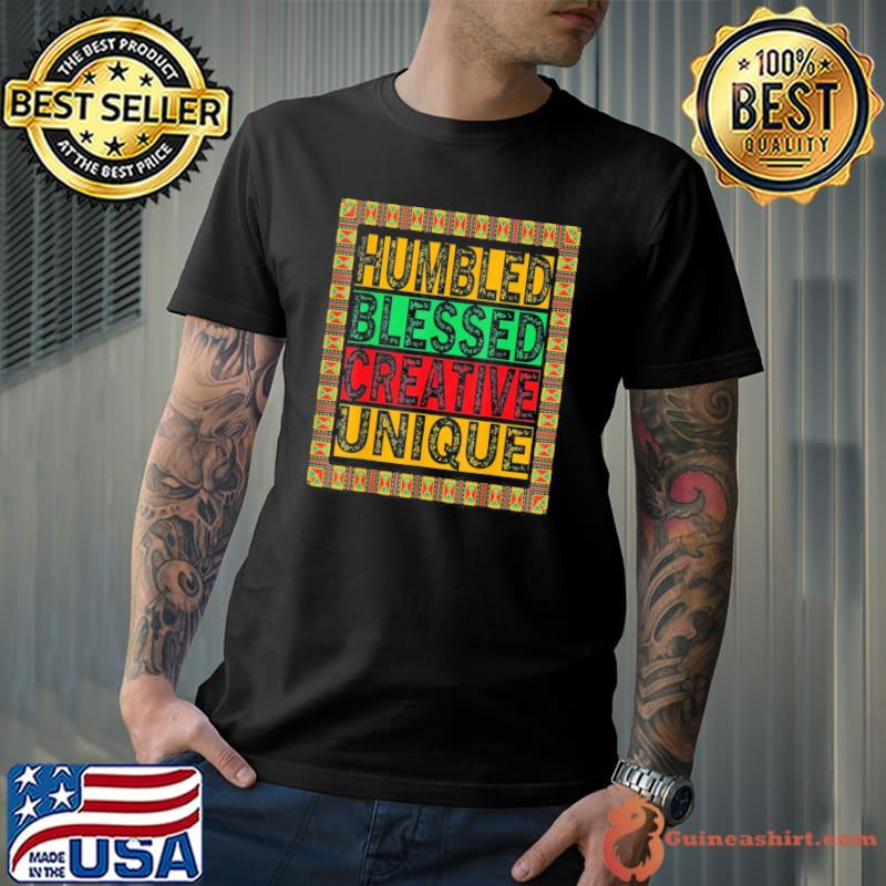 HBCU Humbled Blessed Creative Unique Cool HBCU apparel T-Shirt