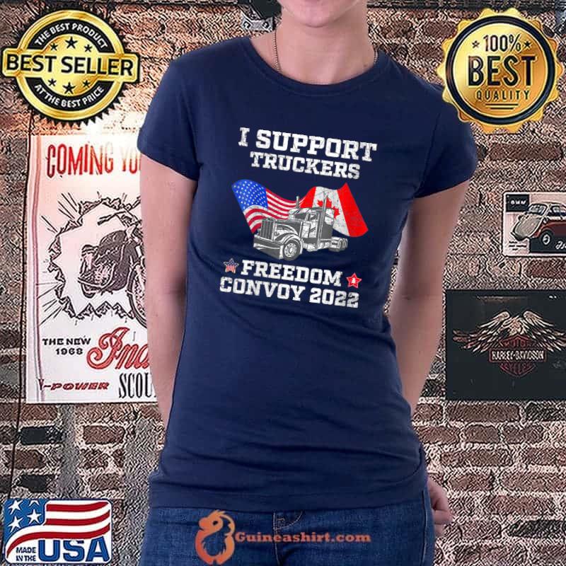 I Support Truckers Freedom Convoy 2022 USA And Canada T-Shirt Ladiestee