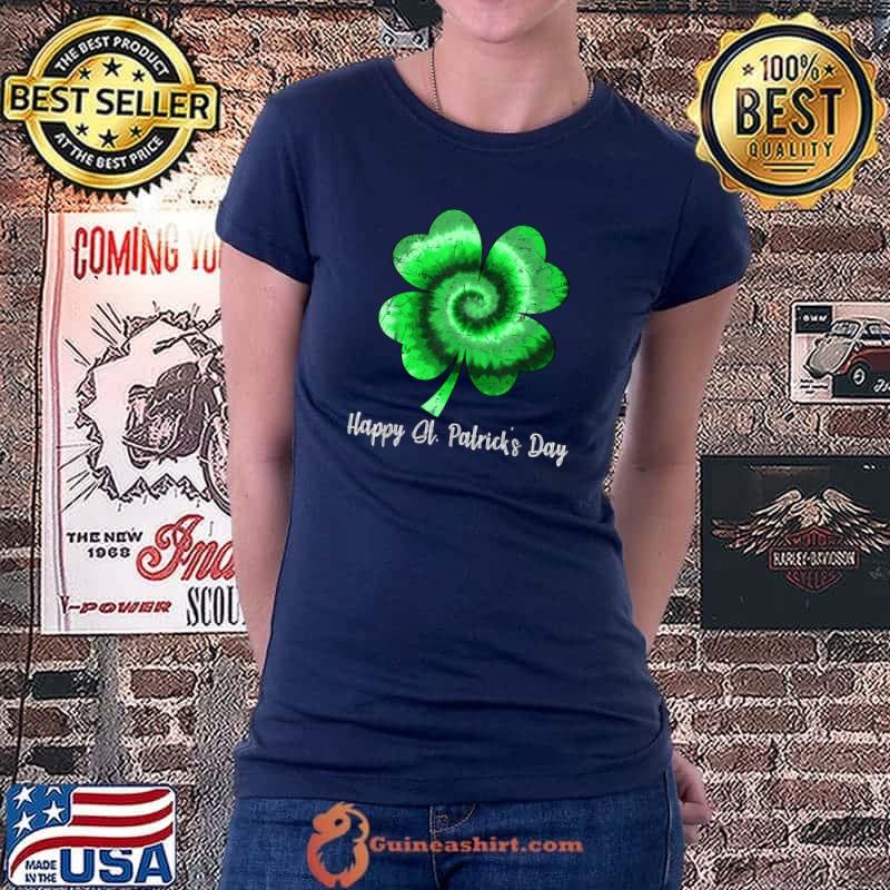Irish Shamrock Tie Dye Happy St Patrick's Day Go Lucky Gift T-Shirt Ladiestee