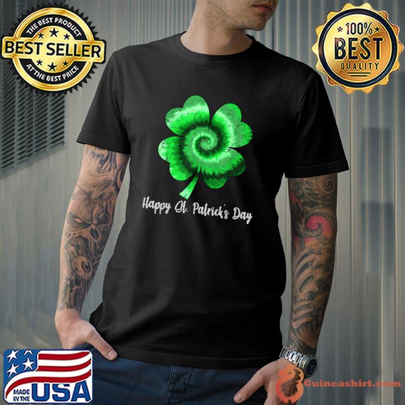 Irish Shamrock Tie Dye Happy St Patrick's Day Go Lucky Gift T-Shirt