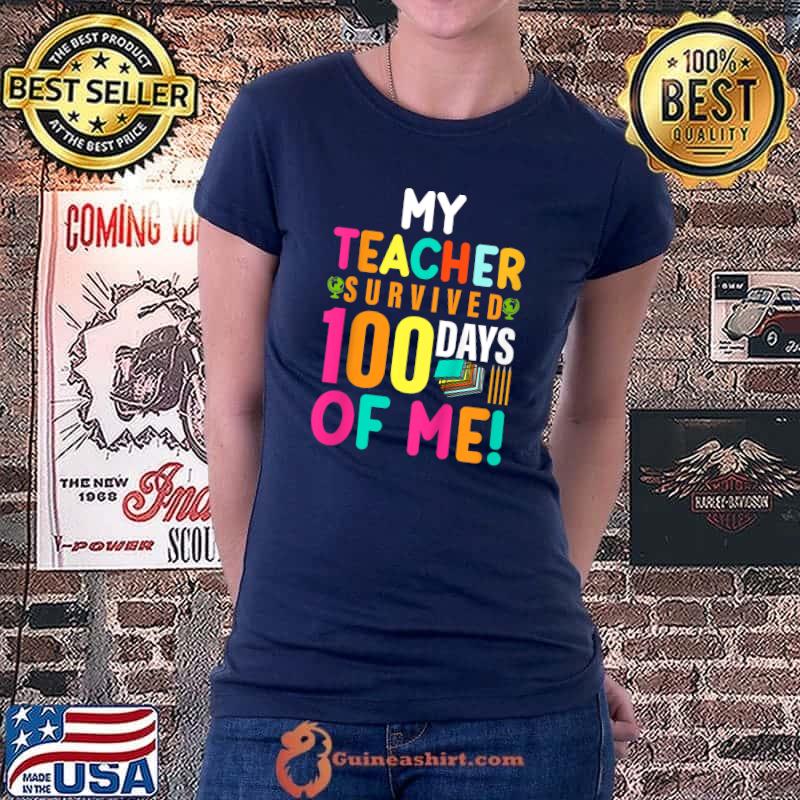 Kids My Teacher Survived 100 Days Of Me 100th Day of School Kids T-Shirt Ladiestee