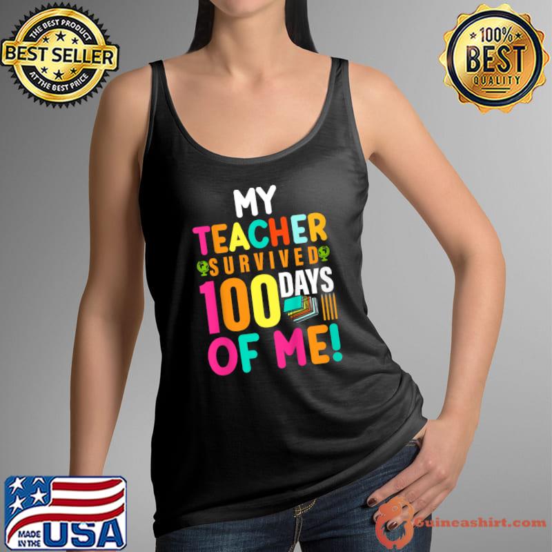 Kids My Teacher Survived 100 Days Of Me 100th Day of School Kids T-Shirt Tank Top