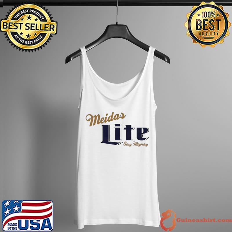 Lite Stay Mighty Shirt Midas Touch Merch Meidas Lite Shirt Tank Top