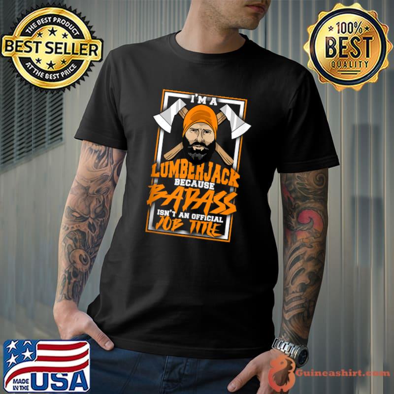 Lumberjack Chainsaw Logger Chopping Tool Trunk T-shirt