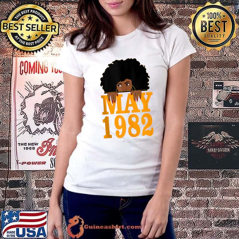 May 1982 40th Birthday 40 Years Old Black T- Ladiestee