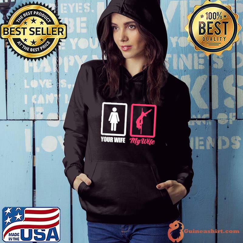 Mens Your Wife My Wife Pole Dance Husband Pole Dancing T-Shirt