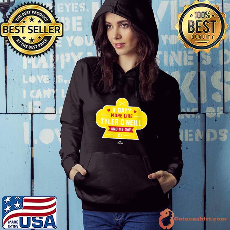 More Like Tyler O Neill and Me Valentines Day Baseball T- Hoodie