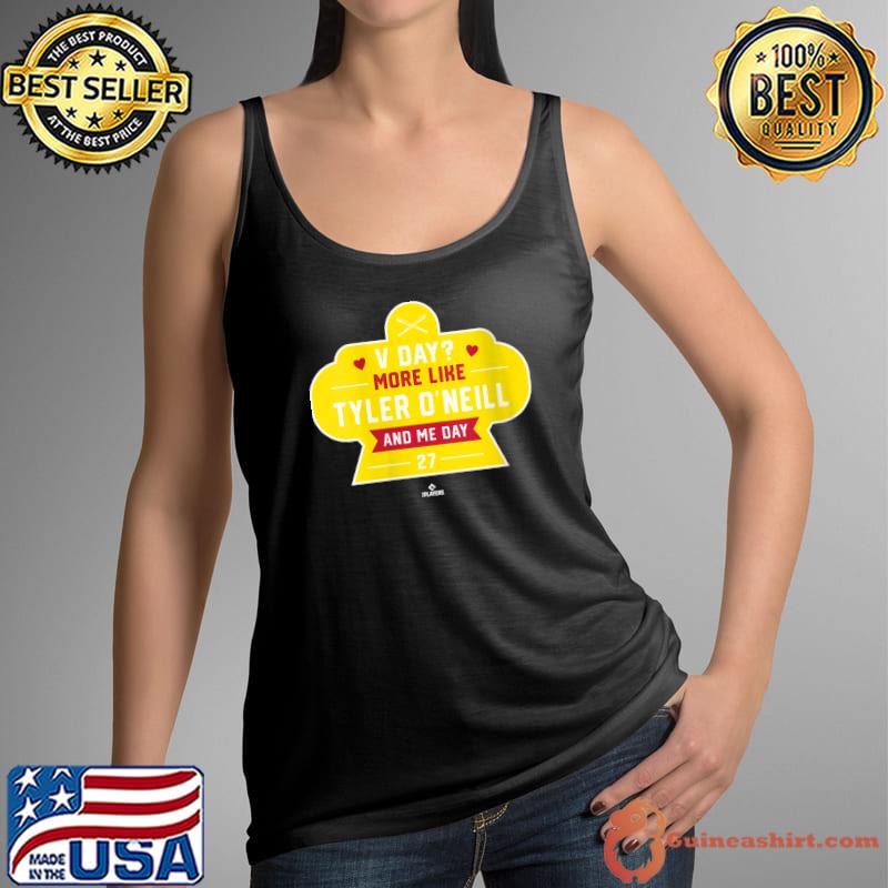 More Like Tyler O Neill and Me Valentines Day Baseball T- Tank Top