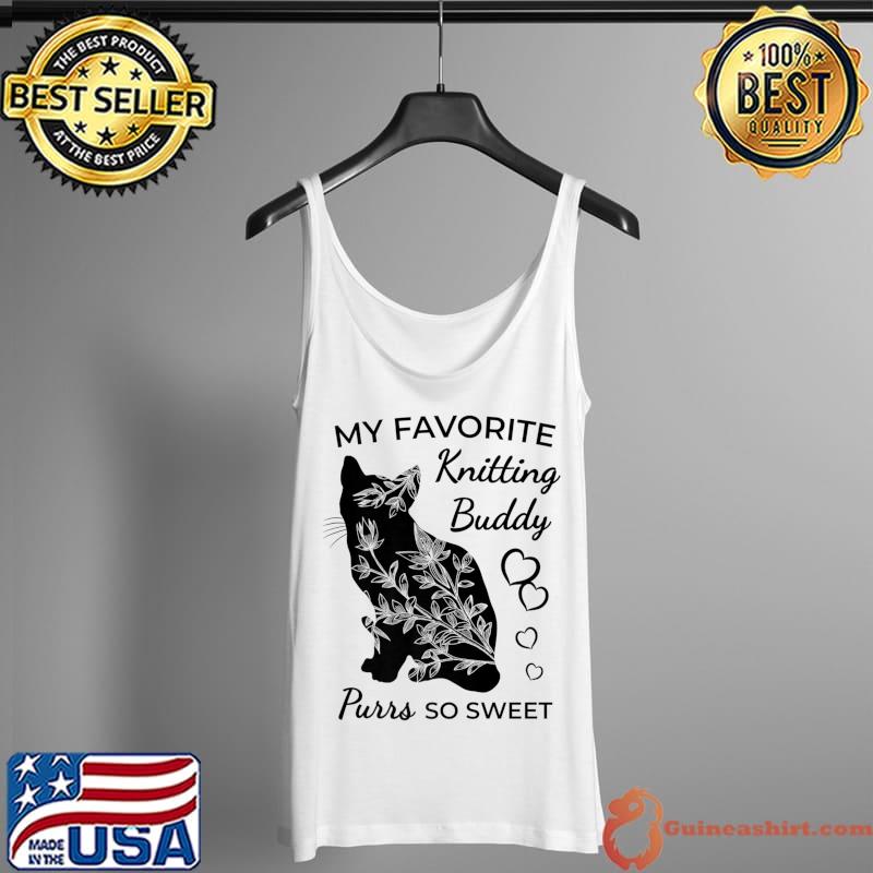 My favorite Cat Kitten Knitting buddy purrs so sweet Premium T-Shirt Tank Top