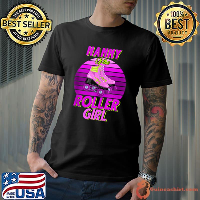 Nanny Of the Birthday Girl Roller Skating Party T-shirt