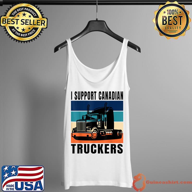 Official I Support Canadian Truckers - freedom Canadian truck drivers T-Shirt Tank Top