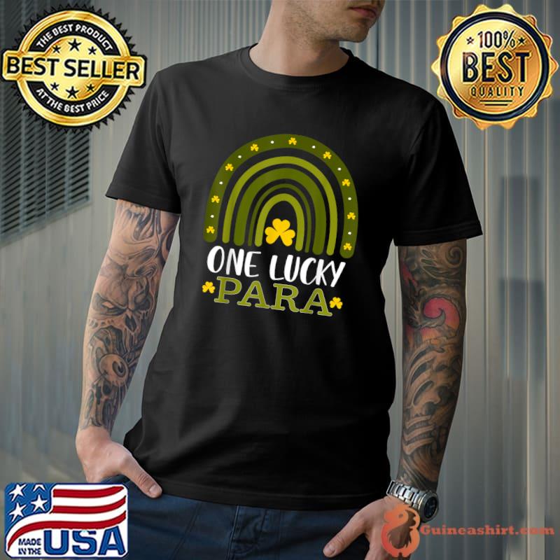 One Lucky Para Shirt Funny St Patricks Day Rainbow Shamrocks T-Shirt