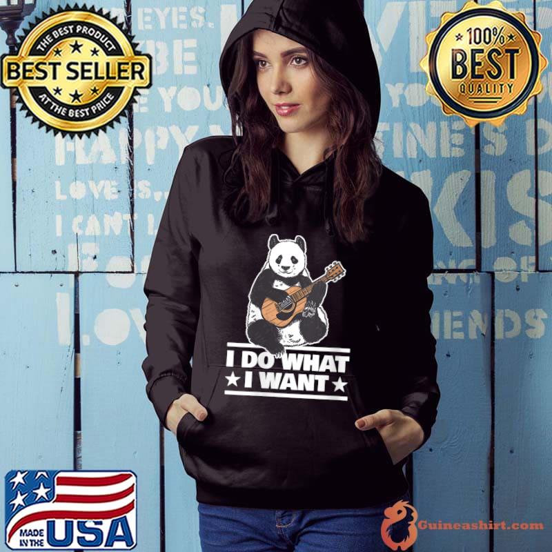 Panda Bear - Guitar Player I do what I want T-Shirt Hoodie