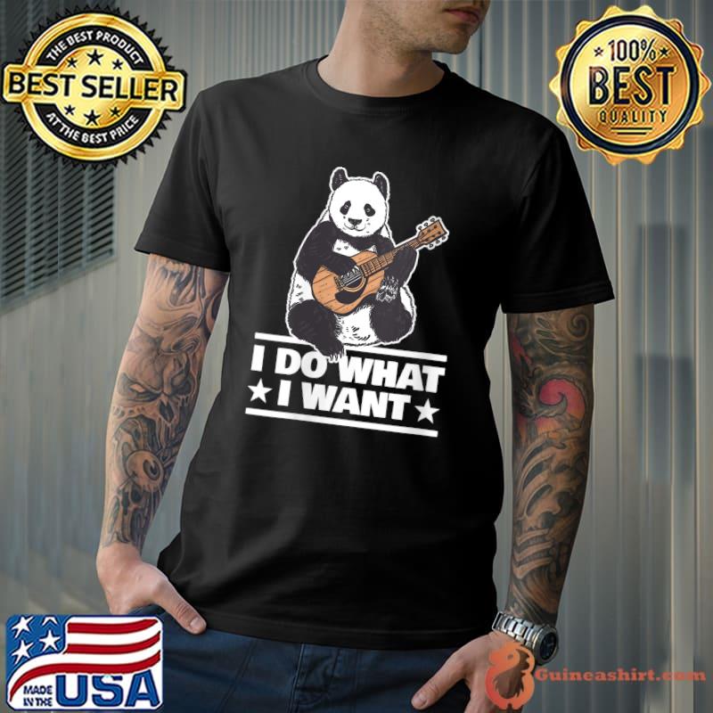 Panda Bear - Guitar Player I do what I want T-Shirt
