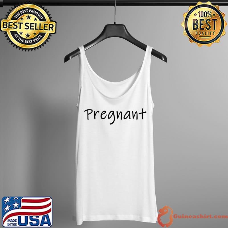 Pregnant Fun and Simple Pregnancy Announcement T-Shirt Tank Top