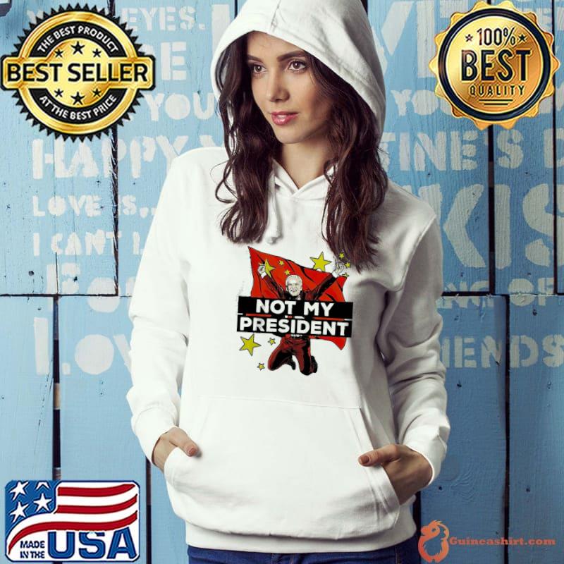 Premium Joe Biden Is Not My President But For China Shirt