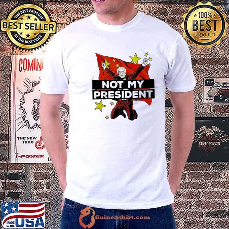 Premium Joe Biden Is Not My President But For China Shirt Unisex