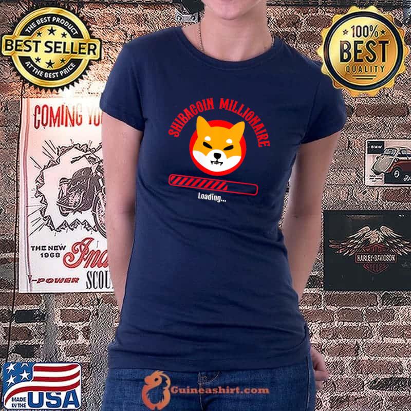Shiba Inu Millionnaire Loading Funny Crypto Coin T- Ladiestee