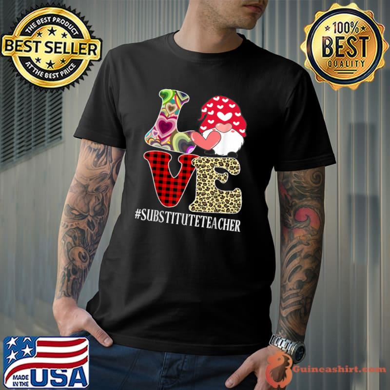 Substitute Teacher Love Women Leopard Appreciation Valentine T-Shirt