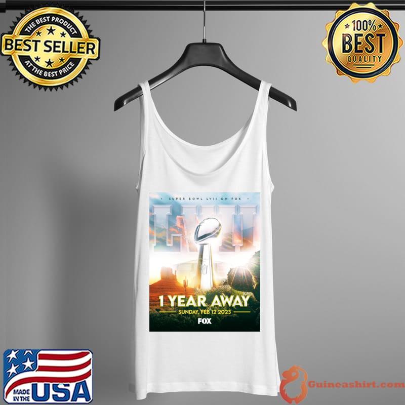 Super Bowl Lvi On Fox 1 Year Away Sunday Feb 12 2023 Fox Shirt Tank Top