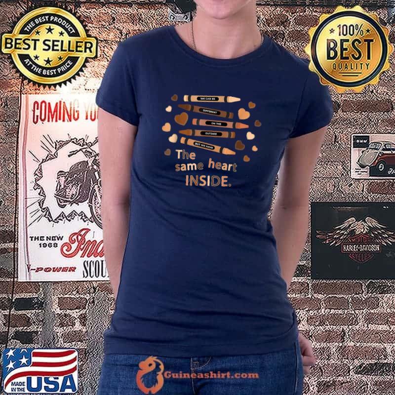 The Same Heart Inside - History Month Black Lives Matter BLM T-Shirt Ladiestee