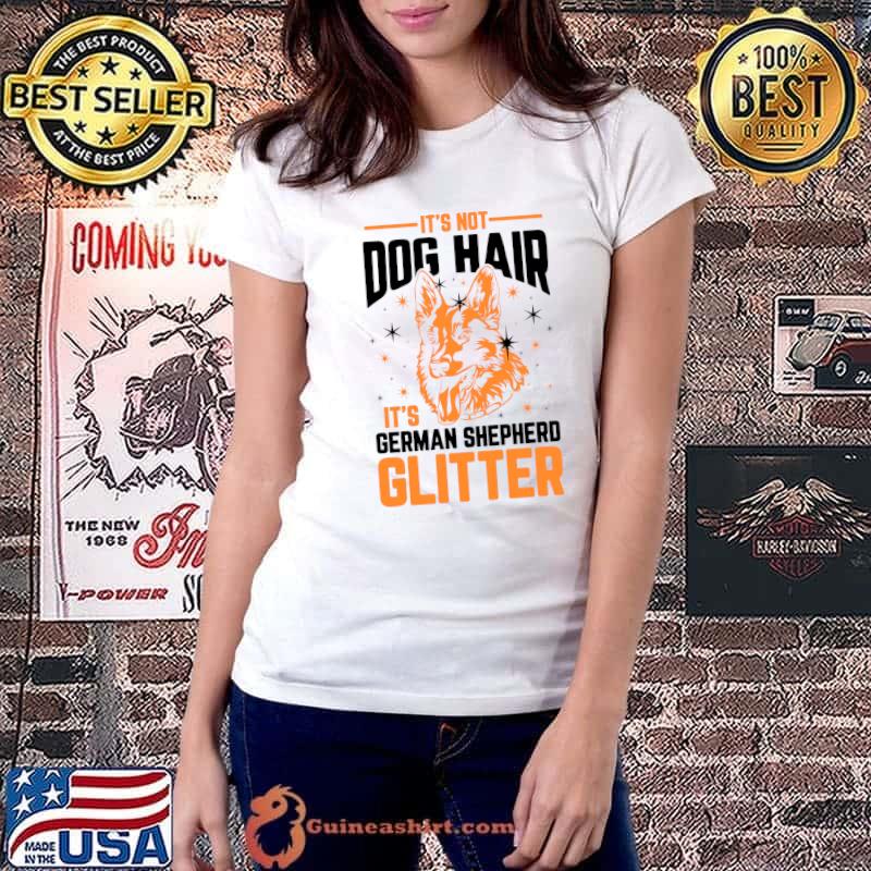 Top Funny German Shepherd Owner Graphic German Shepherd Lover T- Ladiestee