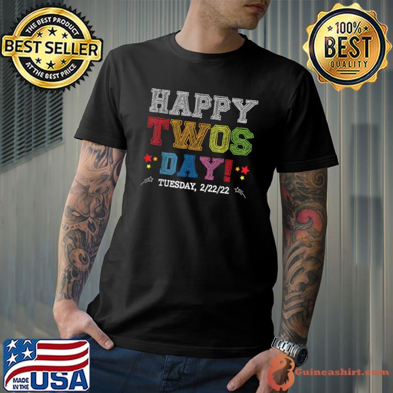 Top Happy Twosday Tuesday 22222 Twos Day 22 Teacher Boys Girls T-Shirt