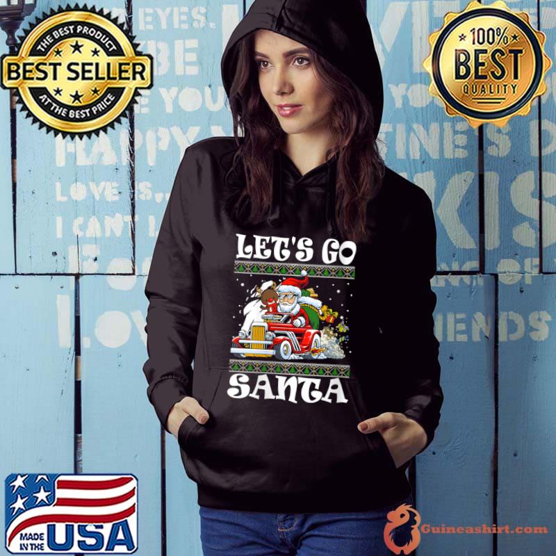 Top Lets Go Santa Driving With Reindeer A Race Car Funny Xmas T-shirt