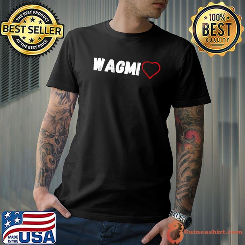 WAGMI - We ALL Gonna Make It Crypto and NFT Cryptocurrency T-Shirt Unisex