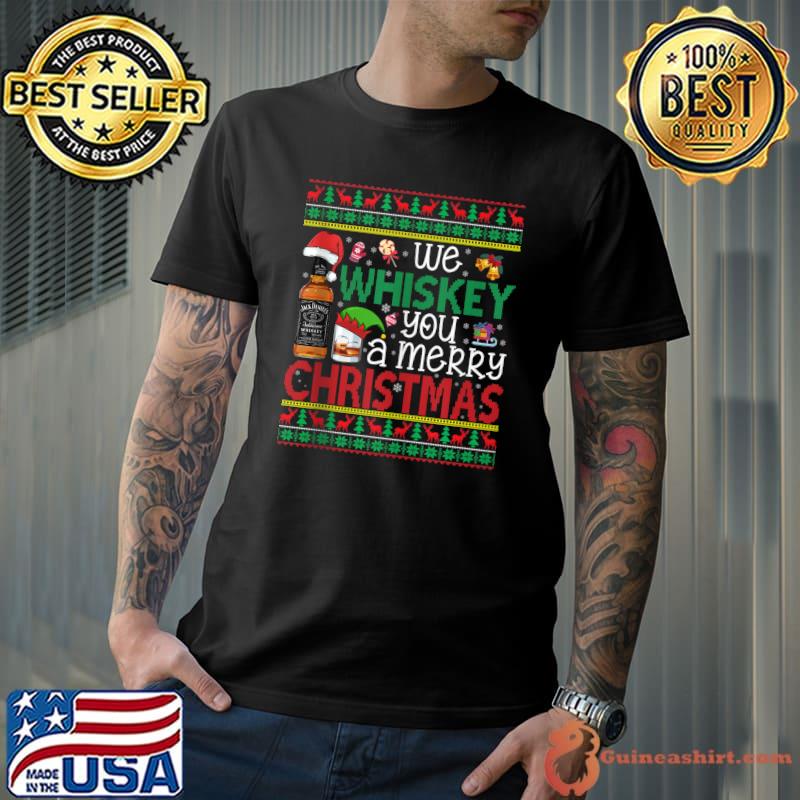 We Whiskey You A Merry Christmas Drinking Lover Xmas T-shirt
