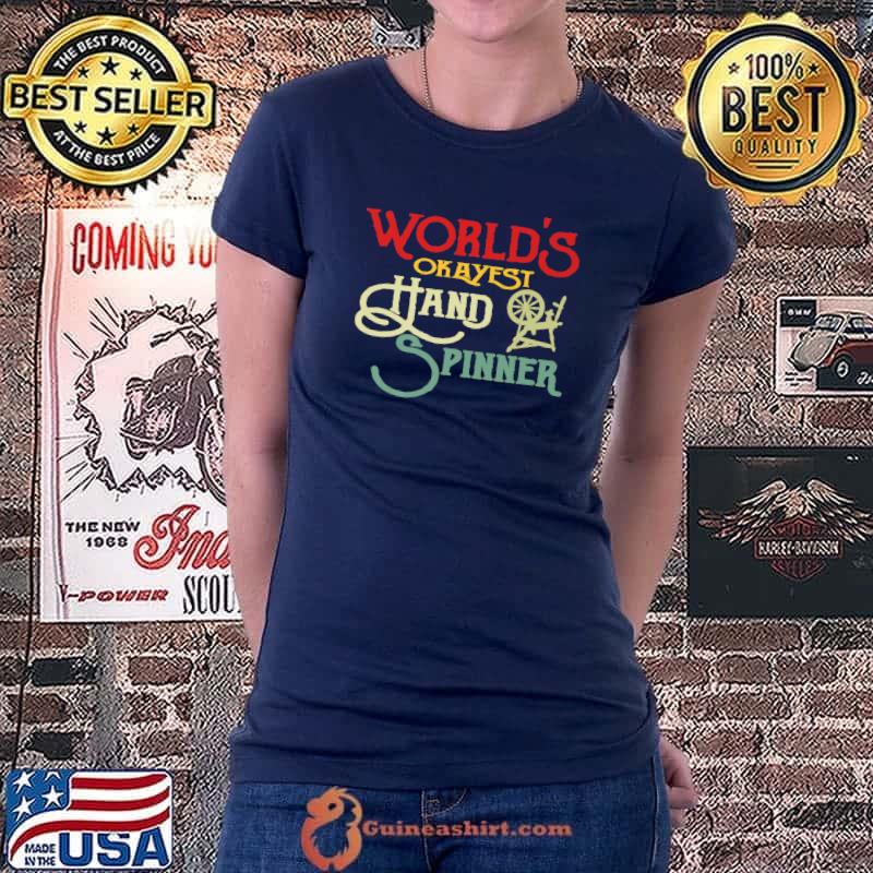 World's Okayest Hand Spinner Funny Spinning Premium T-Shirt Ladiestee