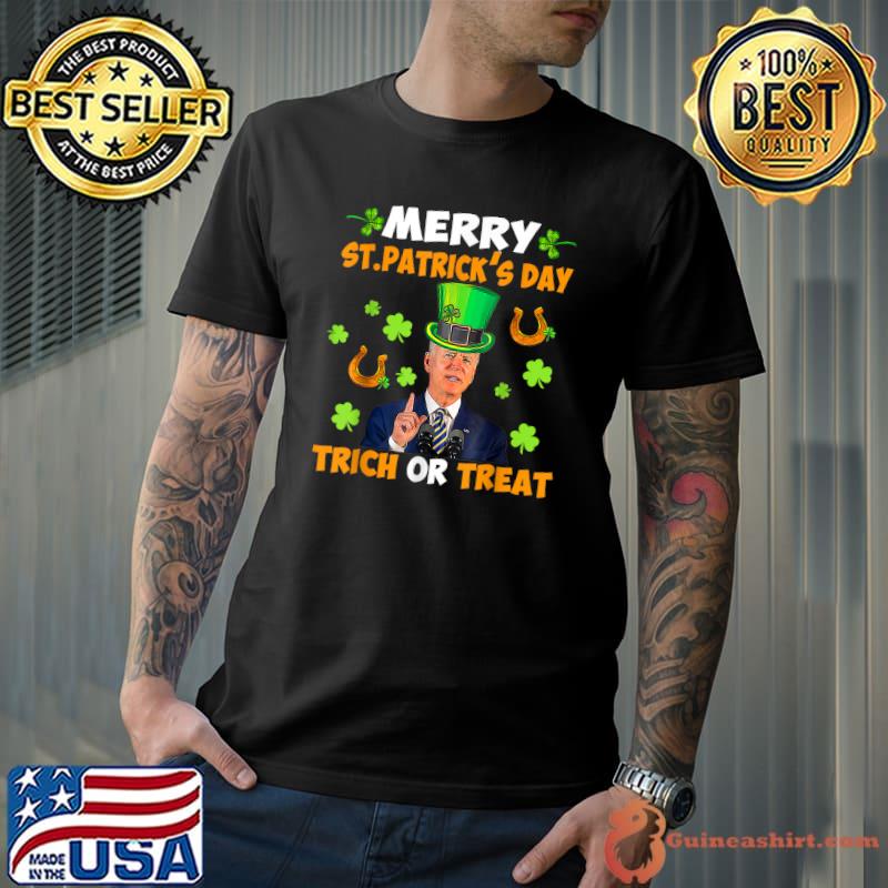 Anti Joe Biden St Patricks Day Funny Happy 4th Of July T-Shirt