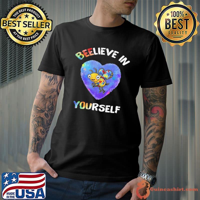 Autism awareness beelieve in yourself bee shirt