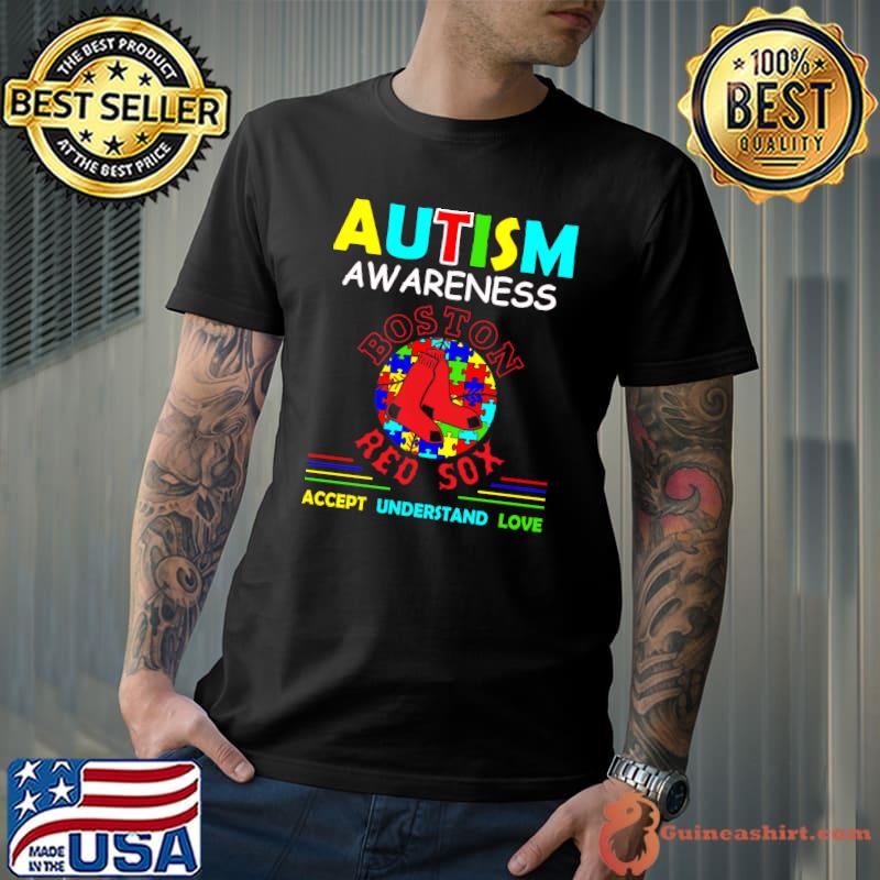 Autism Awareness Bos Ton Red Sox Accept Understand Love Shirt