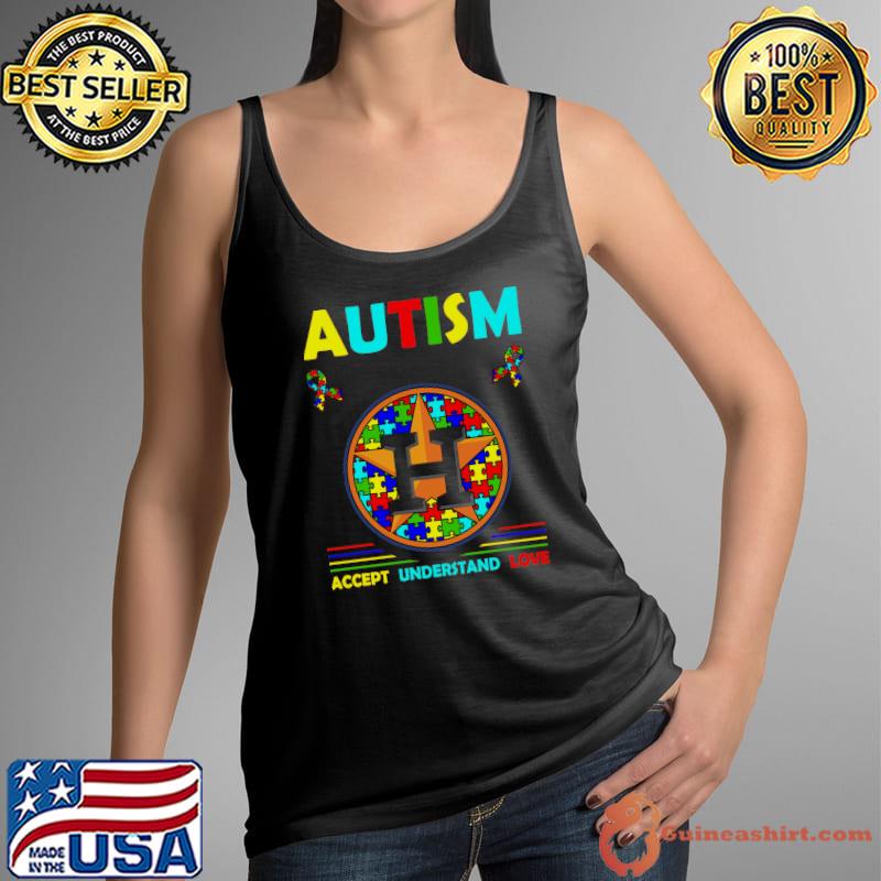 Autism Awareness Houston Astros Accept Understand Love Shirt Tank Top