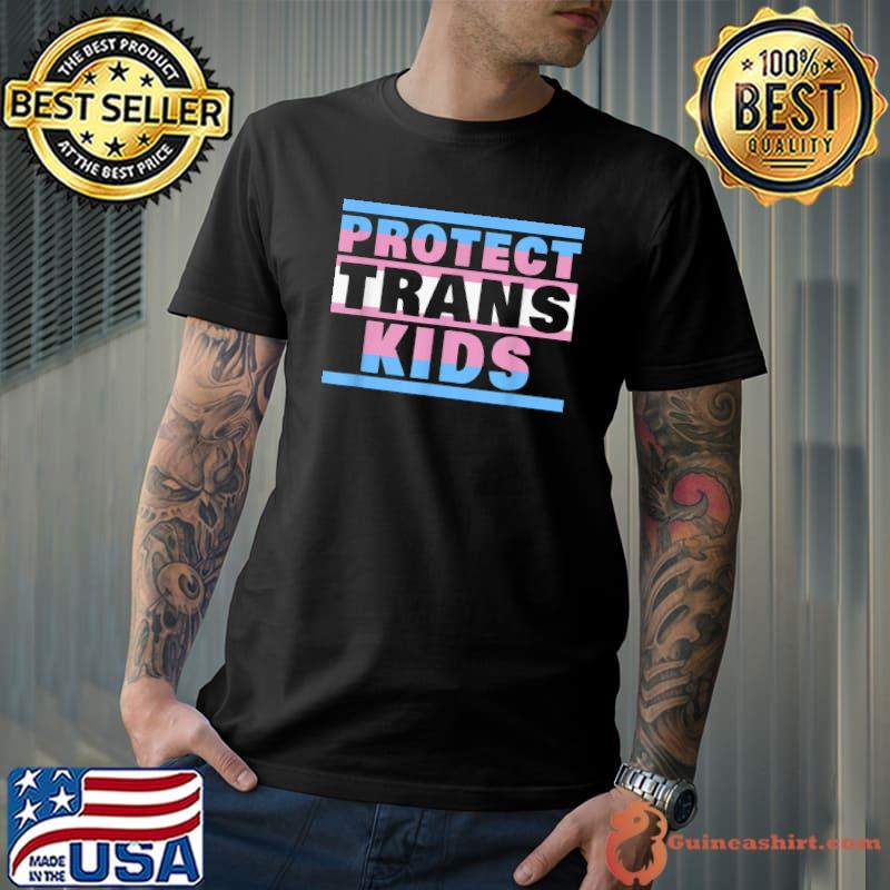 Awesome Protect Trans Kids Shirt Transgender Flag Protect Trans Kids T-Shirt