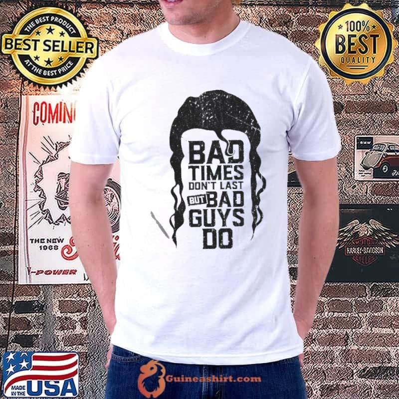 Bad time don't last but bad guys do scott hall razor ramon Unisex