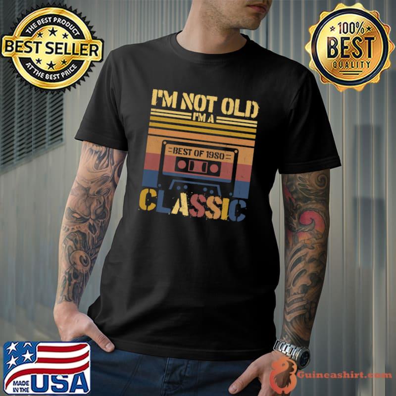 Cassette Tape Vintage I'm Not Old Im A Classic 1980 Birthday Premium T-Shirt