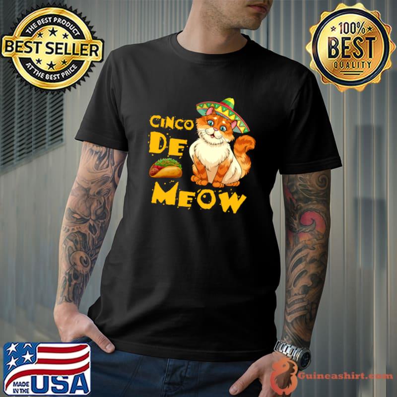 Cinco De Meow Cat With Sombrero Funny Cinco De Mayo Taco Cat T- Unisex