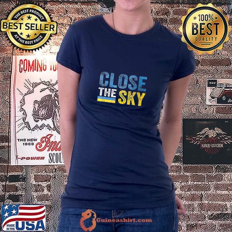 Close the Sky Ukraine T-Shirt Ladiestee