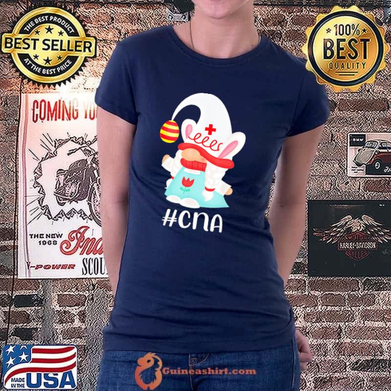 CNA Nurse Assistant Scrub Life Nurse Bunny Gnome Easter Day T-Shirt