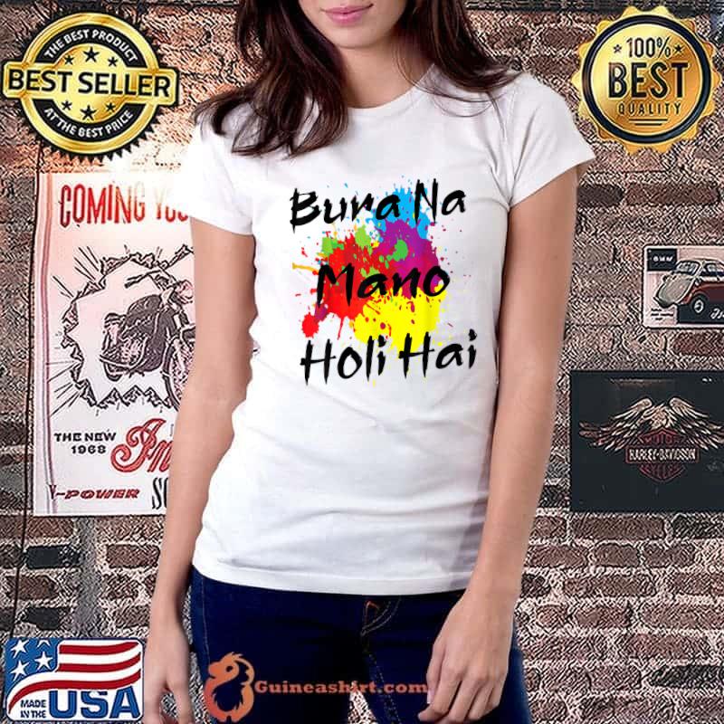 Cool Bura Na Mano Holi Hai, Happy Holi Festival India Colors T-Shirt Ladiestee